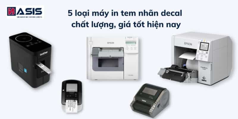 5 loại máy in tem nhãn decal chất lượng, giá tốt