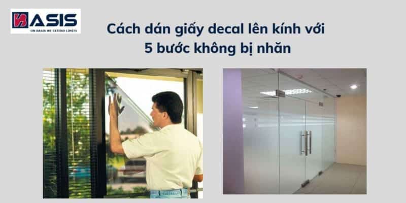 Cách dán giấy decal lên kính với 5 bước không bị nhăn