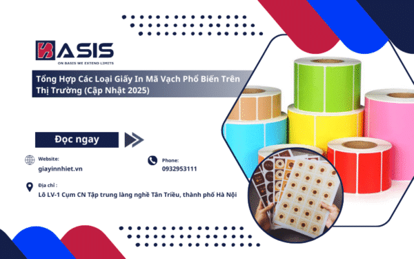 Các loại giấy in tem nhãn mã vạch phổ biến nhất hiện nay