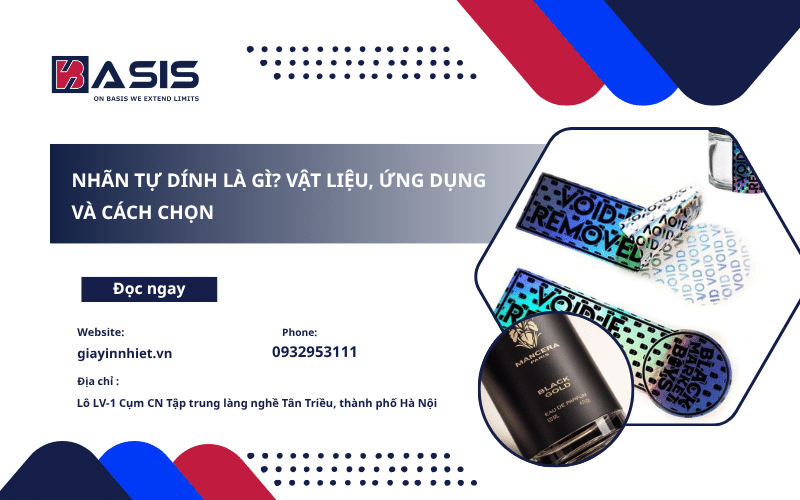 Nhãn Tự Dính Là Gì? Vật Liệu, Ứng Dụng Và Cách Chọn